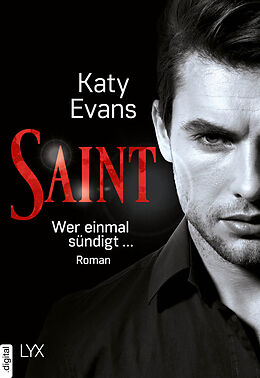 E-Book (epub) Saint - Wer einmal sündigt ... von Katy Evans