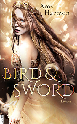 E-Book (epub) Bird and Sword von Amy Harmon