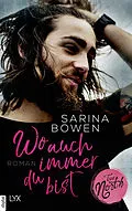 E-Book (epub) True North - Wo auch immer du bist von Sarina Bowen