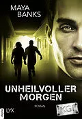 E-Book (epub) KGI - Unheilvoller Morgen von Maya Banks