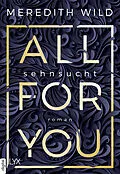E-Book (epub) All for You  Sehnsucht von Meredith Wild