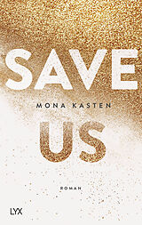 Kartonierter Einband Save Us von Mona Kasten