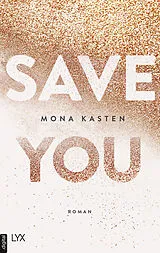 E-Book (epub) Save You von Mona Kasten