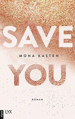 E-Book (epub) Save You von Mona Kasten