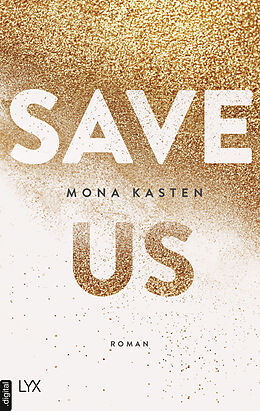 E-Book (epub) Save Us von Mona Kasten