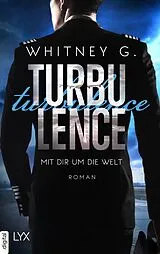 E-Book (epub) Turbulence - Mit dir um die Welt von Whitney G.