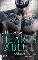 E-Book (epub) Hearts of Blue - Gefangen von dir von L. H. Cosway