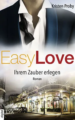 E-Book (epub) Easy Love - Ihrem Zauber erlegen von Kristen Proby