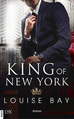E-Book (epub) King of New York von Louise Bay