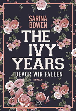 Kartonierter Einband The Ivy Years  Bevor wir fallen von Sarina Bowen