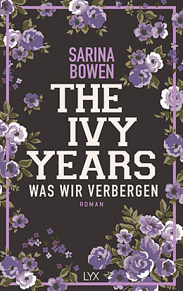 Kartonierter Einband The Ivy Years  Was wir verbergen von Sarina Bowen