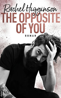 E-Book (epub) The Opposite of You von Rachel Higginson