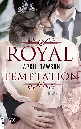 E-Book (epub) Royal Temptation von April Dawson
