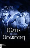 E-Book (epub) Breeds - Matts Umarmung von Lora Leigh