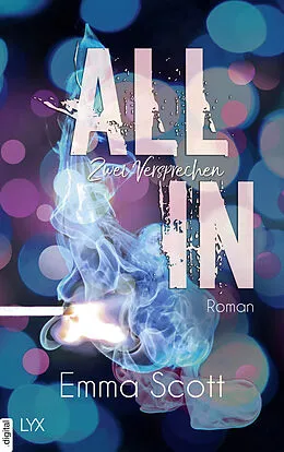 E-Book (epub) All In - Zwei Versprechen von Emma Scott