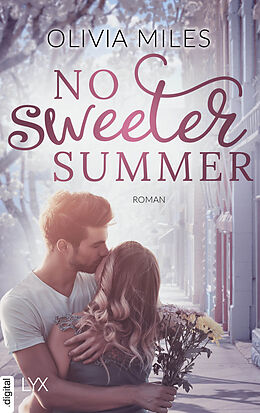 E-Book (epub) No Sweeter Summer von Olivia Miles