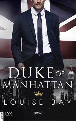 E-Book (epub) Duke of Manhattan von Louise Bay
