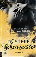 E-Book (epub) Düstere Geheimnisse von Elisabeth Naughton