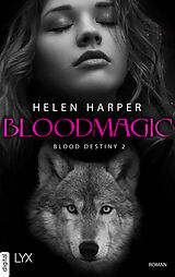 E-Book (epub) Blood Destiny - Bloodmagic von Helen Harper