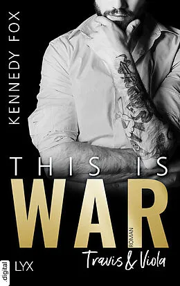 E-Book (epub) This is War - Travis & Viola von Kennedy Fox