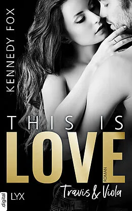 E-Book (epub) This is Love - Travis & Viola von Kennedy Fox