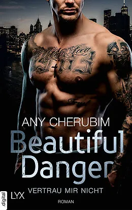 E-Book (epub) Beautiful Danger - Vertrau mir nicht von Any Cherubim