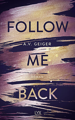 Kartonierter Einband Follow Me Back von A.V. Geiger