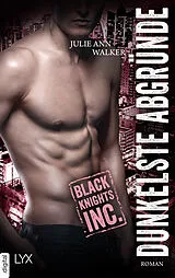 E-Book (epub) Black Knights Inc. - Dunkelste Abgründe von Julie Ann Walker