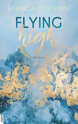 E-Book (epub) Flying High von Bianca Iosivoni