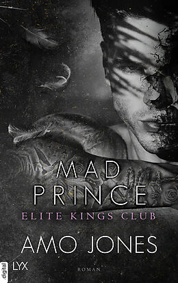 E-Book (epub) Mad Prince - Elite Kings Club von Amo Jones