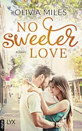 E-Book (epub) No Sweeter Love von Olivia Miles