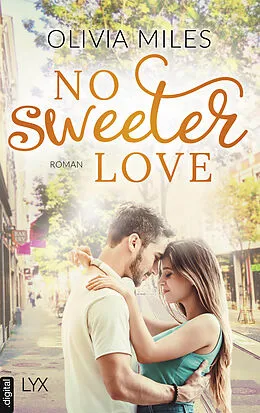 E-Book (epub) No Sweeter Love von Olivia Miles