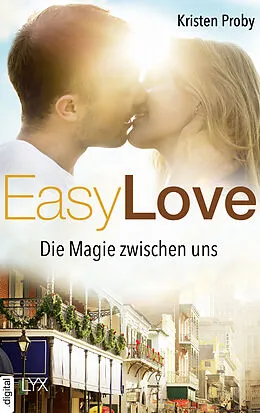 E-Book (epub) Easy Love - Die Magie zwischen uns von Kristen Proby