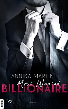 E-Book (epub) Most Wanted Billionaire von Annika Martin