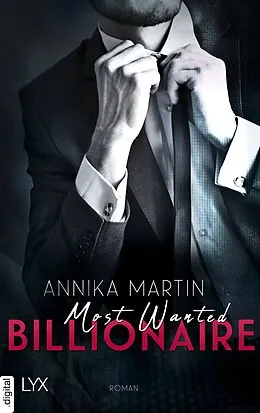 E-Book (epub) Most Wanted Billionaire von Annika Martin