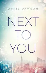 Kartonierter Einband (Kt) Next to You von April Dawson