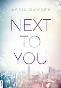 E-Book (epub) Next to You von April Dawson