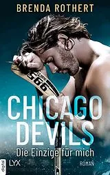 E-Book (epub) Chicago Devils - Die Einzige für mich von Brenda Rothert