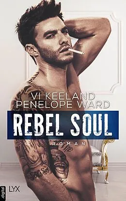 E-Book (epub) Rebel Soul von Vi Keeland, Penelope Ward