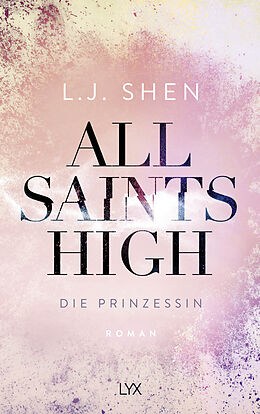 Kartonierter Einband All Saints High - Die Prinzessin von L. J. Shen