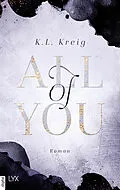 E-Book (epub) All of You von K.L. Kreig