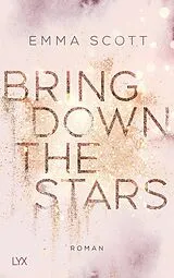 Kartonierter Einband Bring Down the Stars von Emma Scott