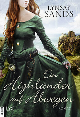 E-Book (epub) Ein Highlander auf Abwegen von Lynsay Sands