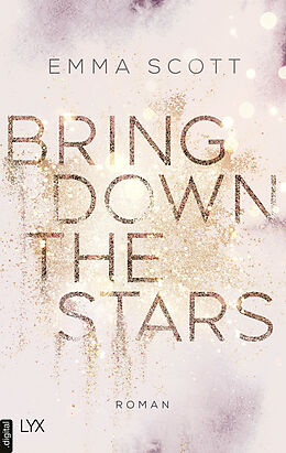 E-Book (epub) Bring Down the Stars von Emma Scott