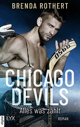 E-Book (epub) Chicago Devils - Alles, was zählt von Brenda Rothert