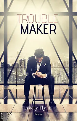 E-Book (epub) Troublemaker von Avery Flynn