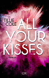 Kartonierter Einband All Your Kisses von Tillie Cole