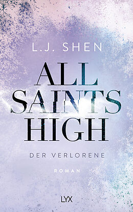 Kartonierter Einband All Saints High - Der Verlorene von L. J. Shen