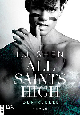 E-Book (epub) All Saints High - Der Rebell von L. J. Shen