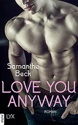 E-Book (epub) Love You Anyway von Samanthe Beck